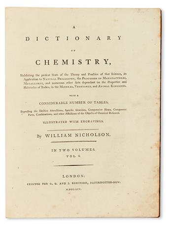 NICHOLSON, WILLIAM. A Dictionary of Chemistry.  2 vols.  1795